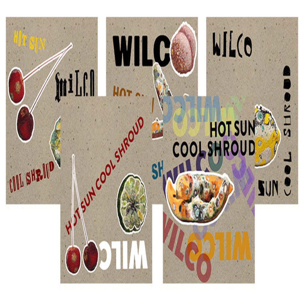 Wilco Announces New Ep Hot Sun Cool Shroud For June Release Mxdwn Music