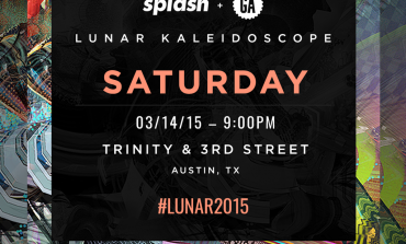 Splash and GA presents Lunar Kaleidoscope SXSWi 2015 Night Party Announced