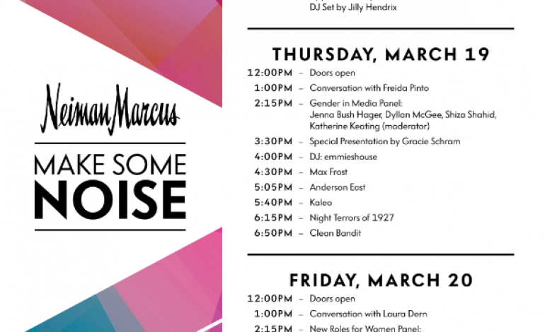 Neiman Marcus Make Some Noise @ SXSW 2015 Announced