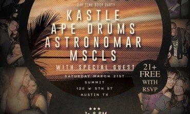 To The Roof SXSW 2015 Day Party Announced ft. Kastle
