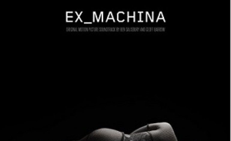 Geoff Barrow and Ben Salisbury – Ex Machina Original Soundtrack