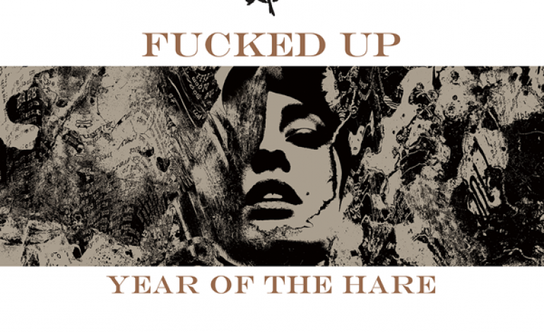 Fucked Up – Year of the Hare