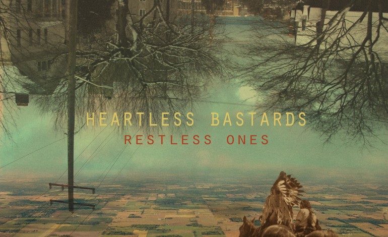 Heartless Bastards – Restless Ones