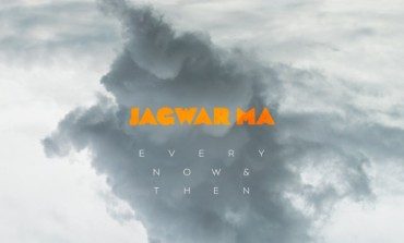Jagwar Ma - Every Now and Then