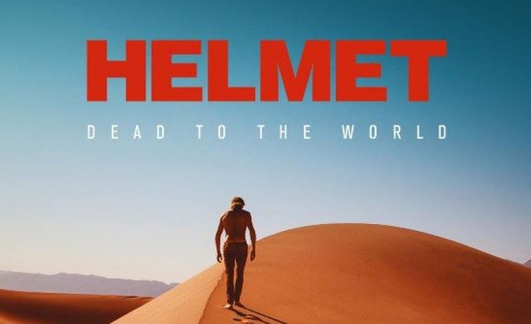 Helmet – Dead to the World