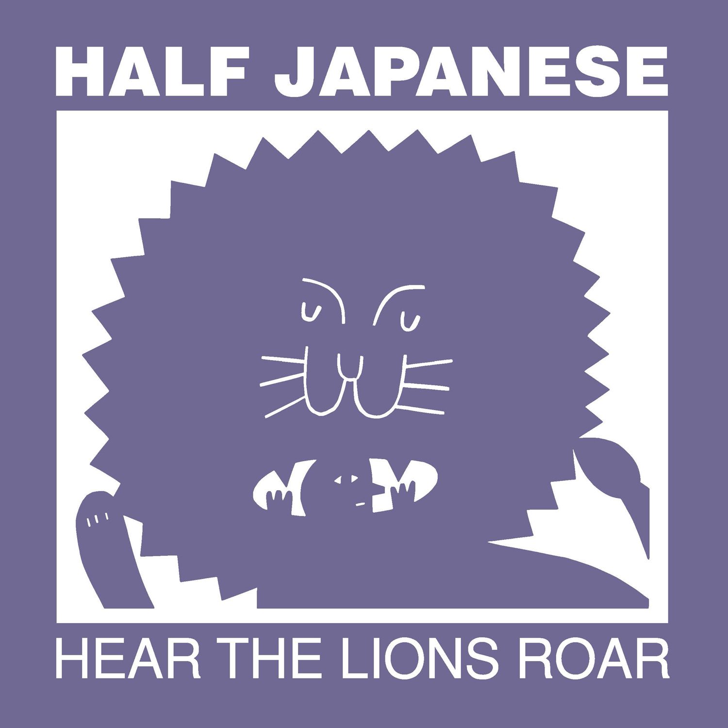 Half-Japanese-Hear-The-Lions-Roar-lilac-cover