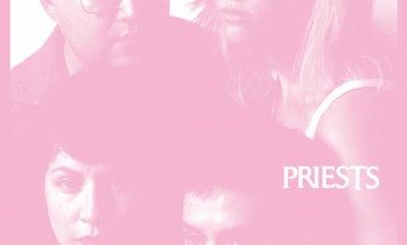 Priests - Nothing Feels Natural