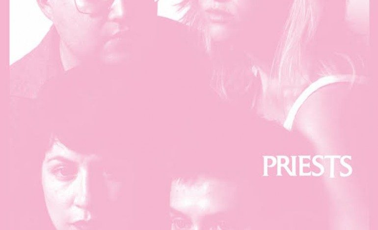 Priests – Nothing Feels Natural