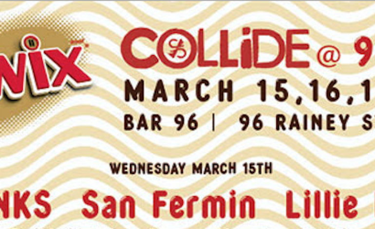 Collide at Bar 96 Presented by Twix SXSW 2017 Party Announced