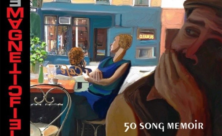 The Magnetic Fields – 50 Song Memoir