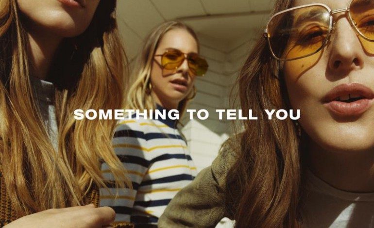 HAIM – Something to Tell You