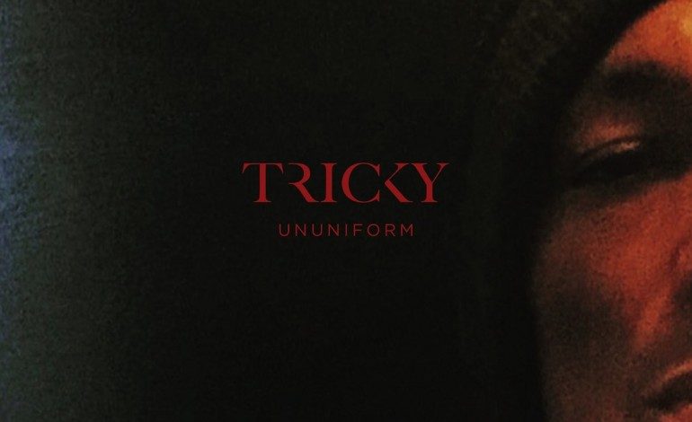 Tricky – Ununiform