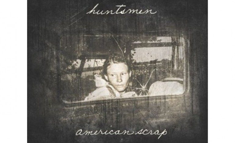 Huntsmen – American Scrap