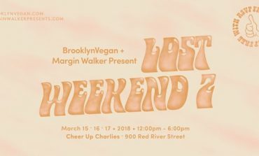 Webcast: Watch Brooklyn Vegan's Lost Weekend 2 Livestream from SXSW 2018