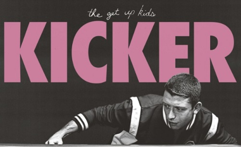 The Get Up Kids – Kicker