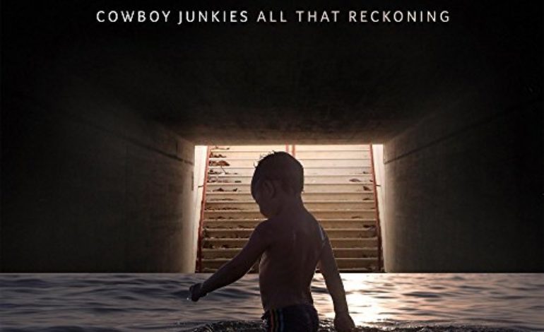Cowboy Junkies – All That Reckoning