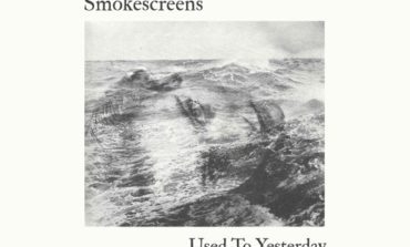 Smokescreens - Used To Yesterday