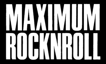 Maximum Rocknroll Fanzine To Cease Print Publication After 37 Years