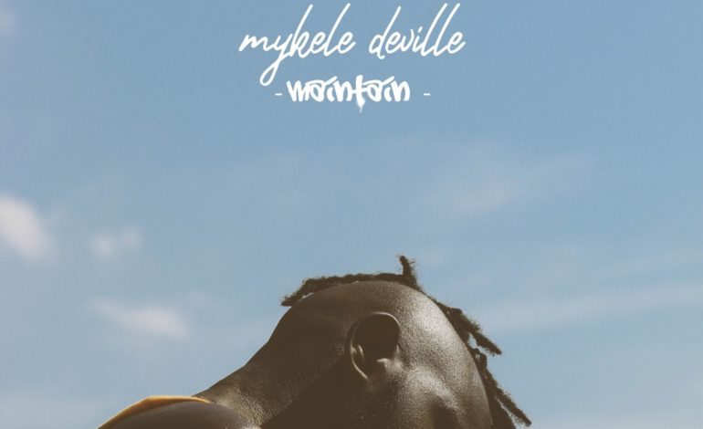 Mykele Deville – Maintain