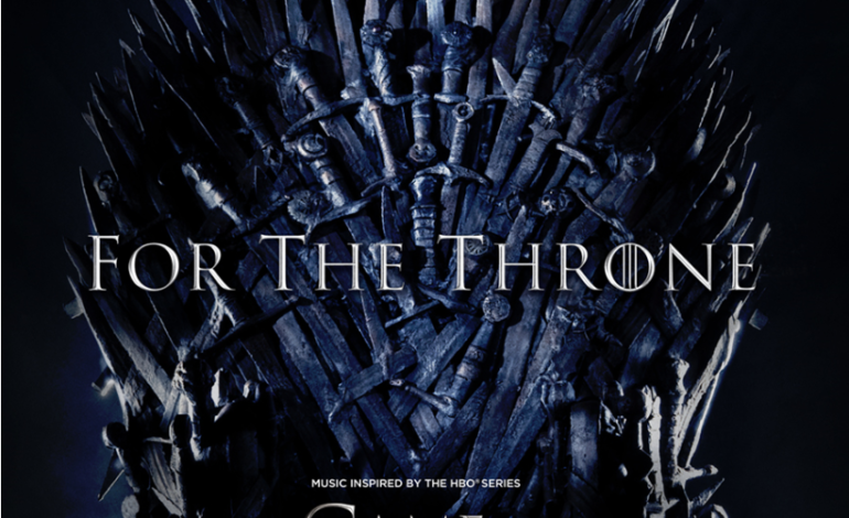 The Weeknd, The National, A$AP Rocky, The Lumineers and More Contribute to For The Throne (Music Inspired by the HBO Series Game of Thrones)