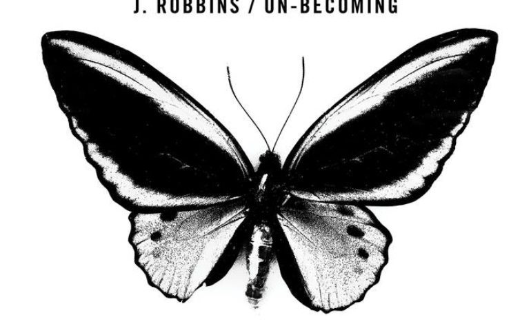 J. Robbins – Un-Becoming