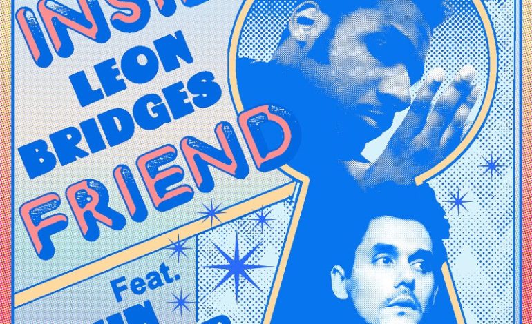 Leon Bridges Releases Lo-Fi New Song “Inside Friend” Featuring John Mayer