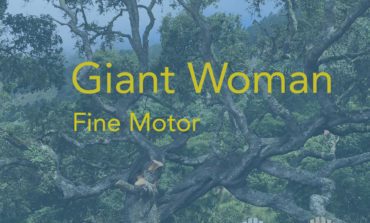 Album Review: Fine Motor - Giant Woman