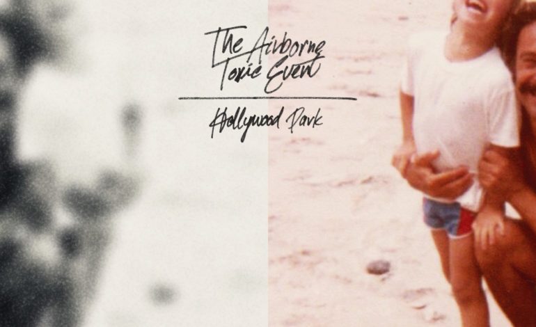Album Review: The Airborne Toxic Event – Hollywood Park