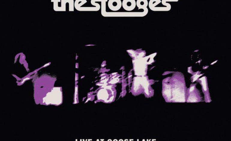 Album Review: The Stooges – Live At Goose Lake: August 8th 1970