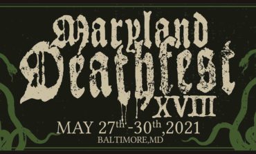 Maryland Deathfest Gives Update on 2021 Festival and Indicates Festival Could Be Moved to 2022