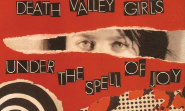 Album Review: Death Valley Girls - Under the Spell of Joy