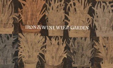Album Review: Iron & Wine - Weed Garden