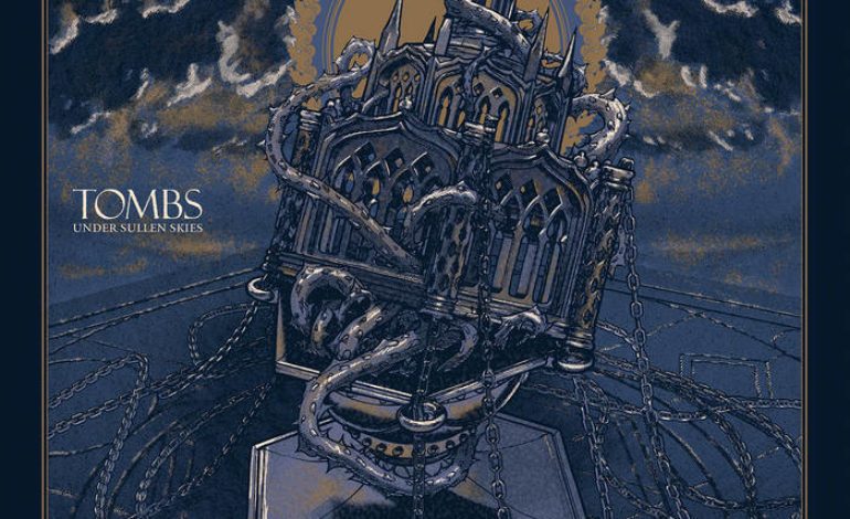 Album Review: Tombs – Under Sullen Skies