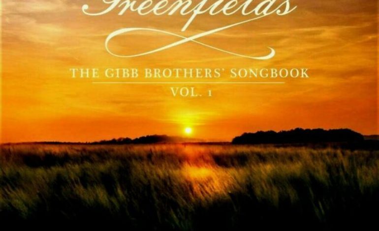 Album Review: Barry Gibb – Greenfields: The Gibb Brother’s Songbook, Vol. 1