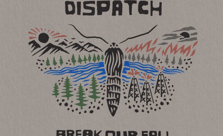 Album Review: Dispatch – Break Our Fall