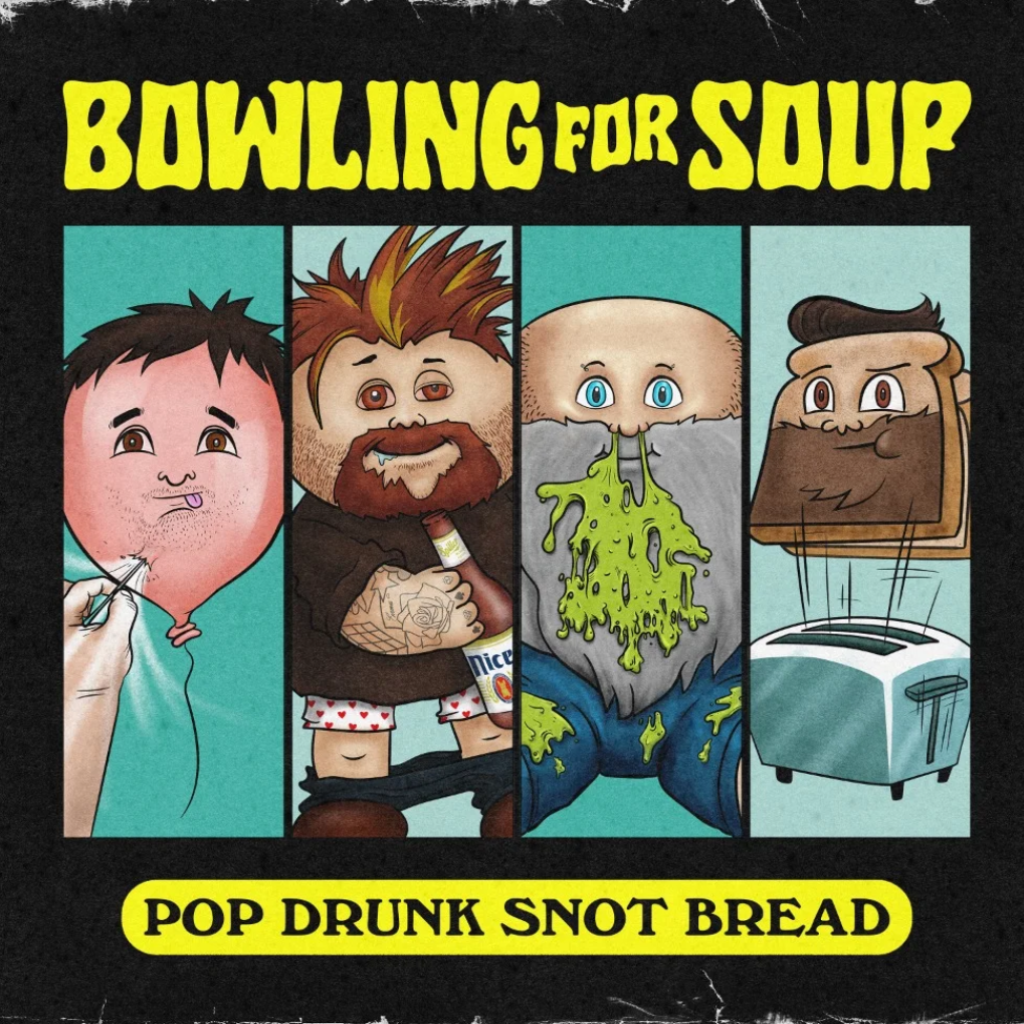 Bowling For Soup Announces New Album Pop Drunk Snot Bread For April ...