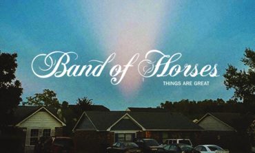 Album Review: Band of Horses - Things Are Great