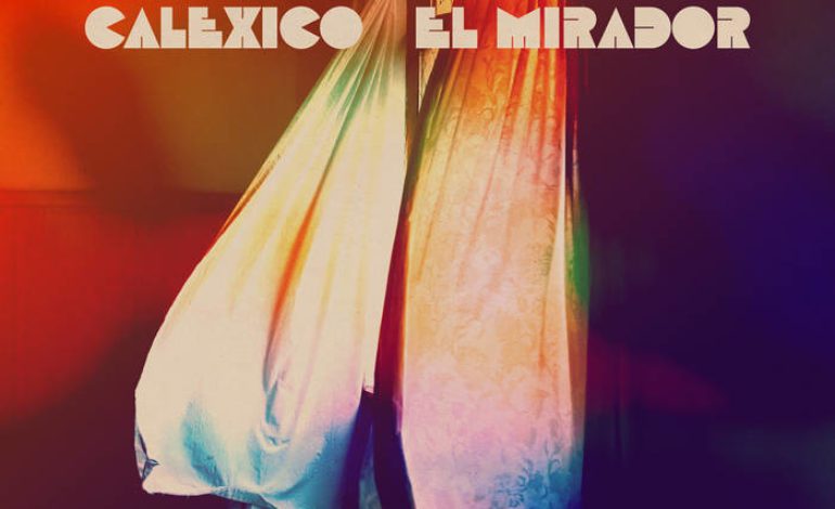 Album Review: Calexico – El Mirador