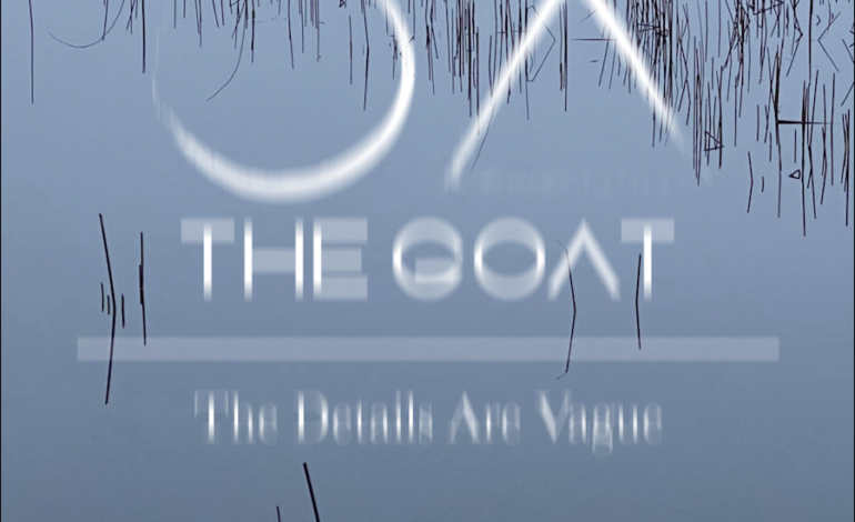 Album Review: The GOAT – The Details Are Vague