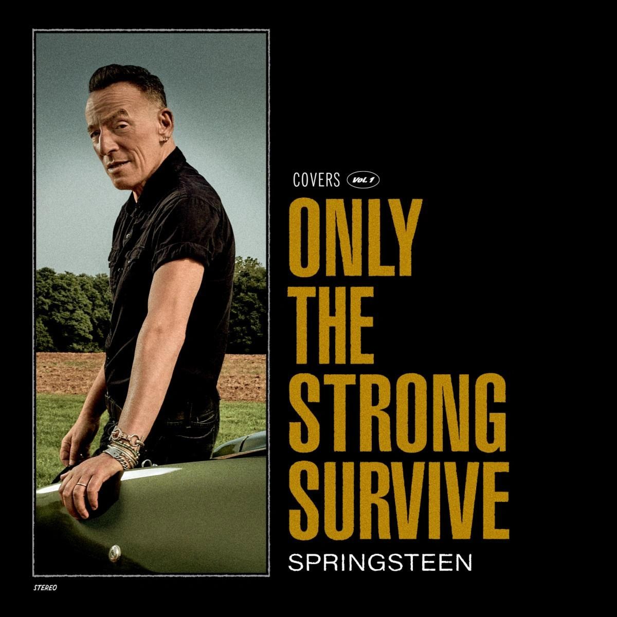 Bruce Springsteen Announces New Album Only the Strong Survive for Nov 2022 Release mxdwn Music Bruce Springsteen Announces New Album Only the Strong Survive for Nov 2022 Release mxdwn Music