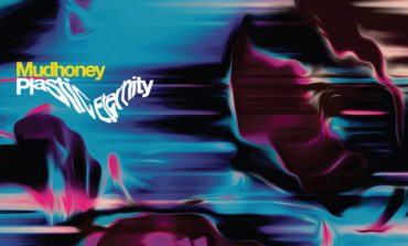 Album Review: Mudhoney - Plastic Eternity
