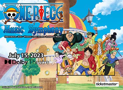 'One Piece' Music Symphony US Premiere At LA On July 15