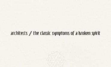Album Review: Architects - The Classic Symptoms of a Broken Spirit