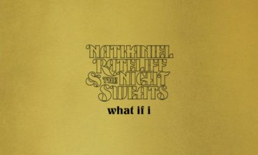 Album Review: Nathaniel Rateliff and The Night Sweats - What If I