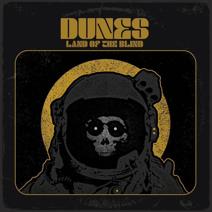 Album Review: Dunes — Land of the Blind