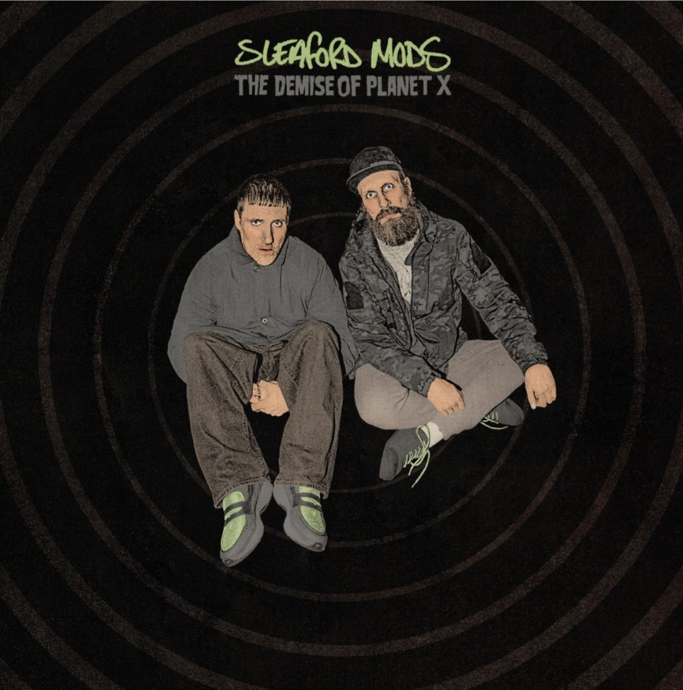 Album Review: Sleaford Mods - The Demise Of Planet X