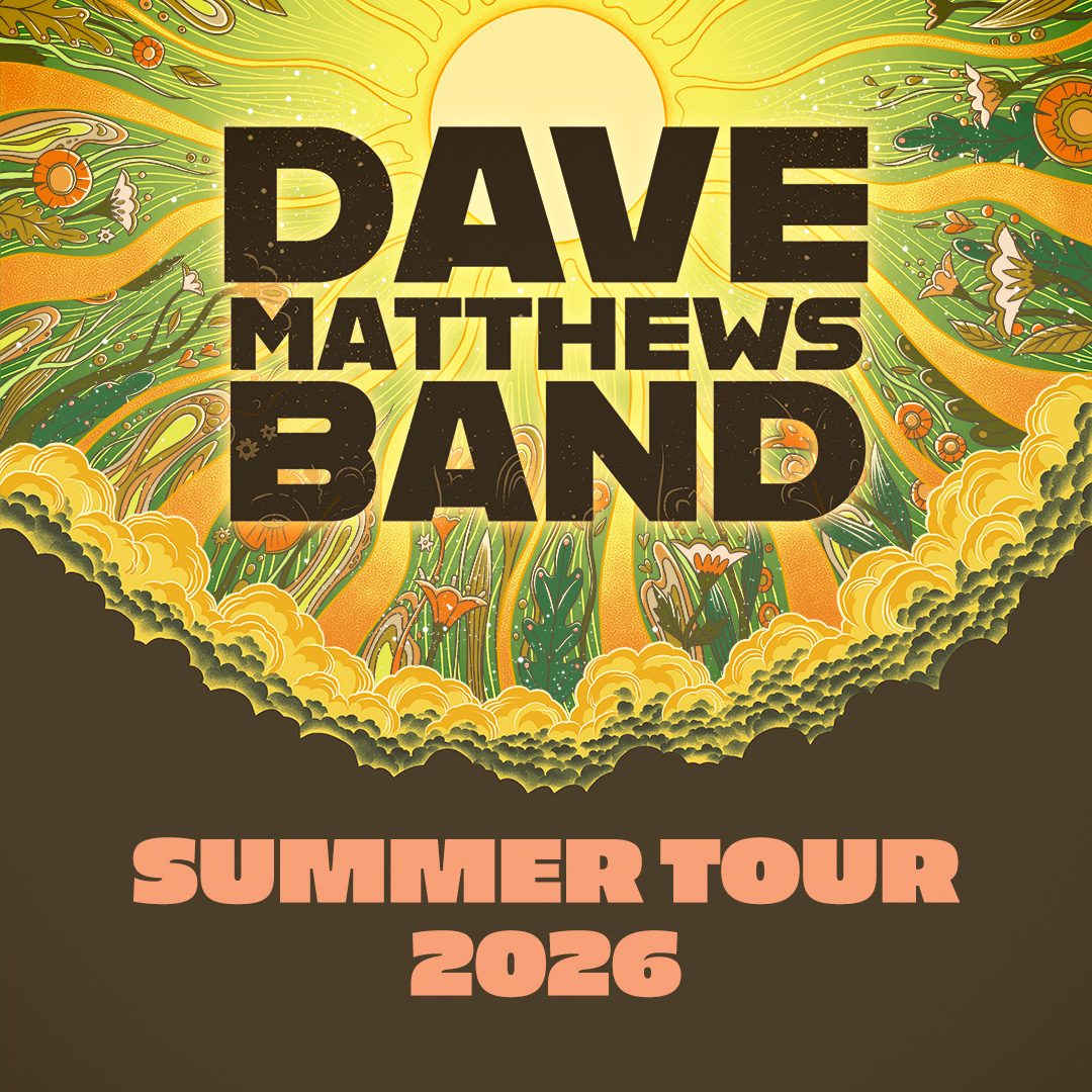 Dave Matthews Band Announce Summer 2026 U S Tour Dates Mxdwn Music Dave Matthews Band 2026 Tour 