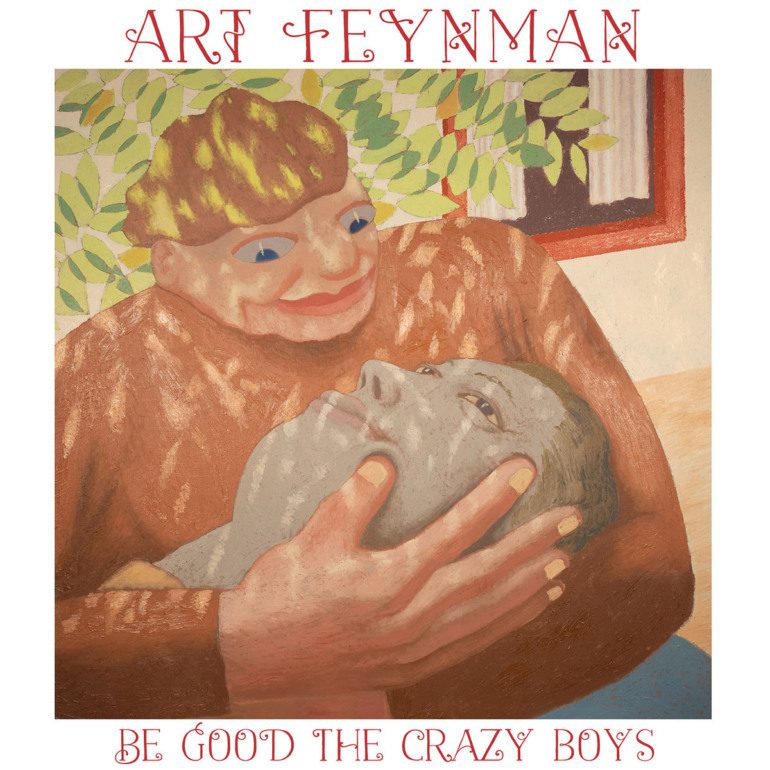Album Review: Art Feynman – Be Good The Crazy Boys