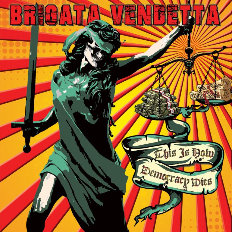Album Review: Brigata Vendetta- This Is How Democracy Dies