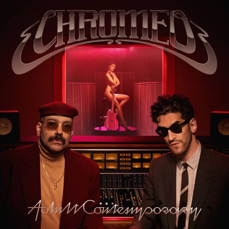Album Review: Chromeo – Adult Contemporary